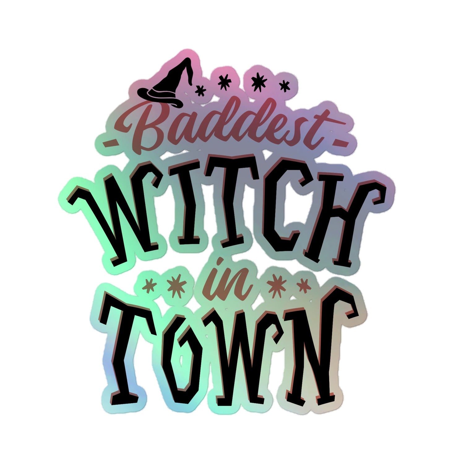 The Baddest Witch in Town Collection